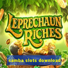 samba slots download