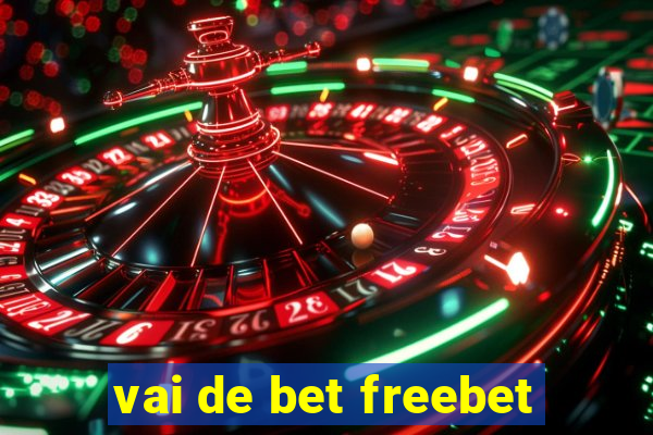 vai de bet freebet