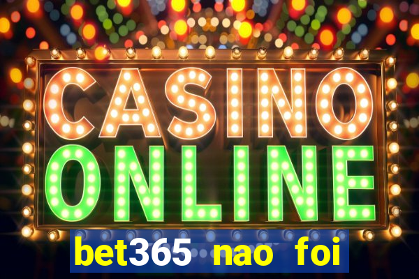 bet365 nao foi possivel processar seu deposito