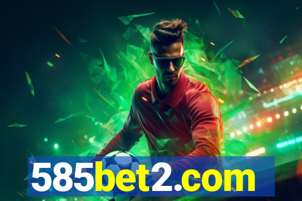 585bet2.com