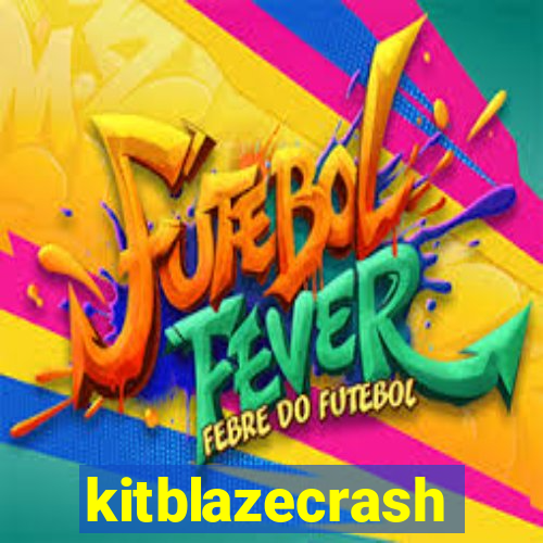 kitblazecrash