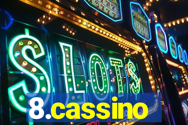 8.cassino