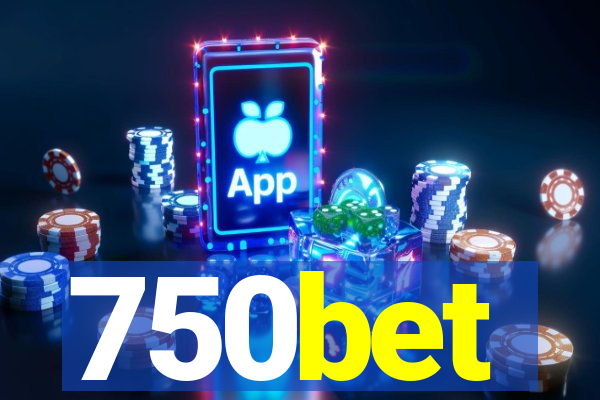 750bet