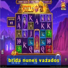 brida nunes vazados