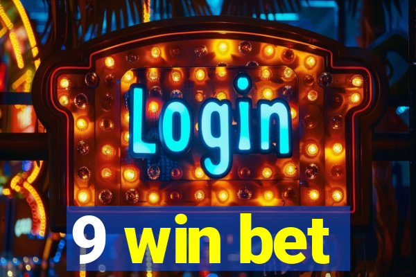 9 win bet