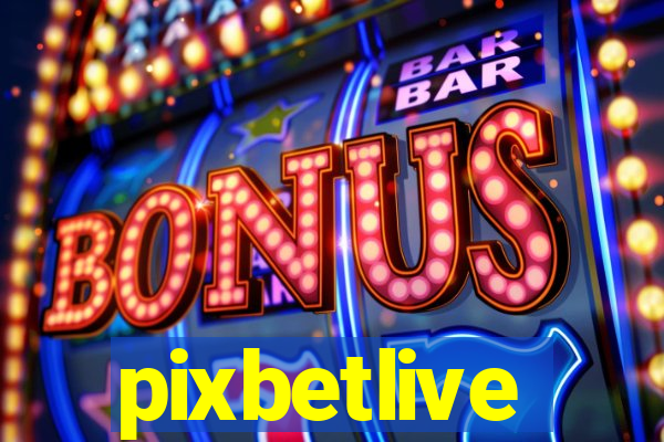 pixbetlive