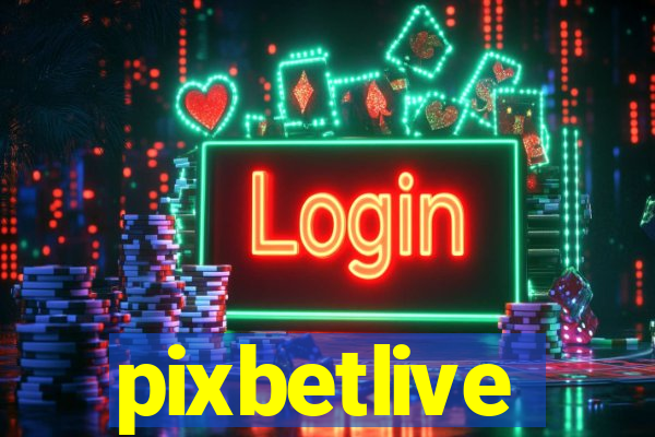 pixbetlive