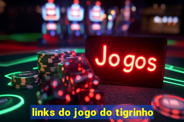 links do jogo do tigrinho