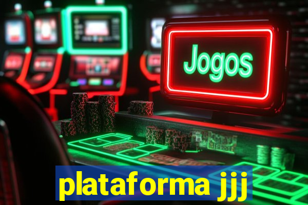 plataforma jjj