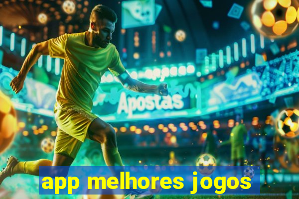 app melhores jogos