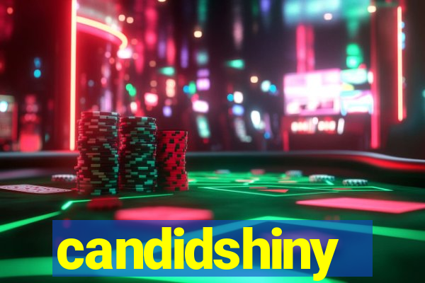 candidshiny
