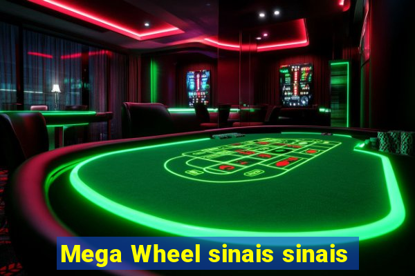 Mega Wheel sinais sinais