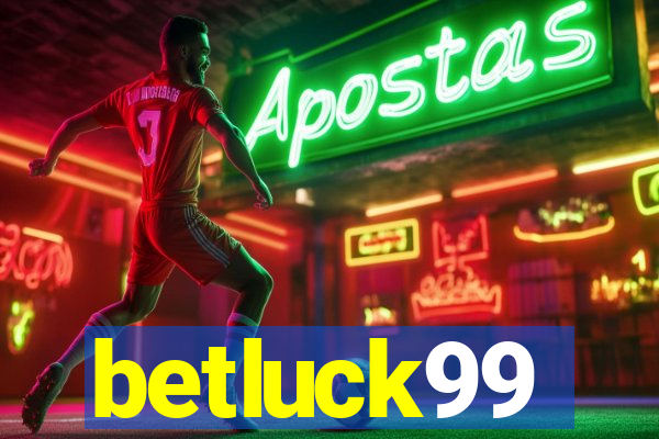 betluck99