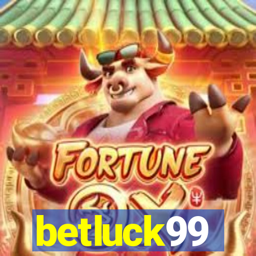 betluck99