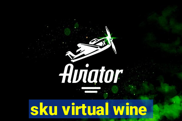 sku virtual wine