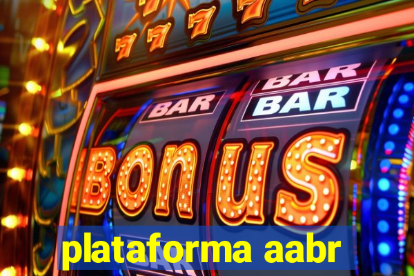 plataforma aabr