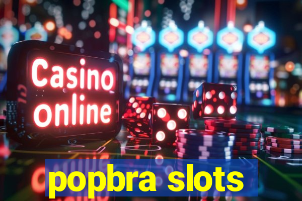 popbra slots