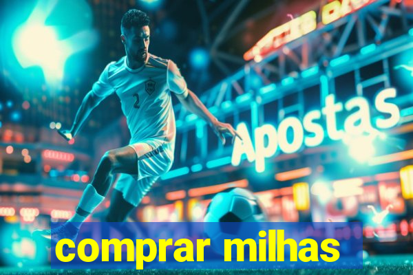 comprar milhas