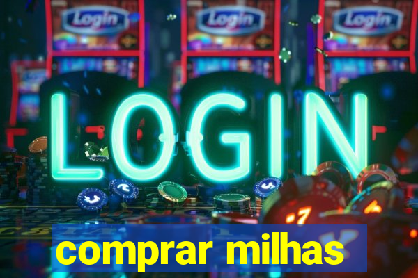 comprar milhas