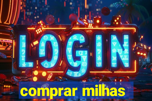 comprar milhas