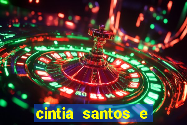 cintia santos e big macky