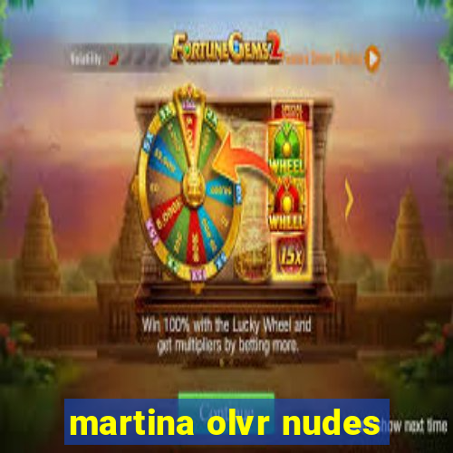 martina olvr nudes