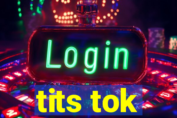 tits tok