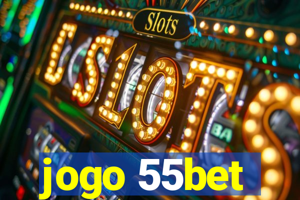 jogo 55bet