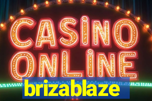 brizablaze