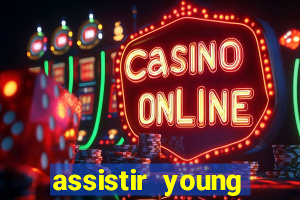 assistir young hearts online