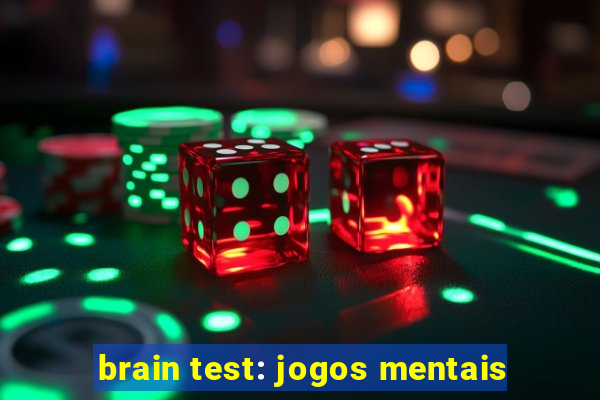 brain test: jogos mentais