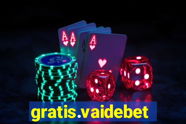 gratis.vaidebet