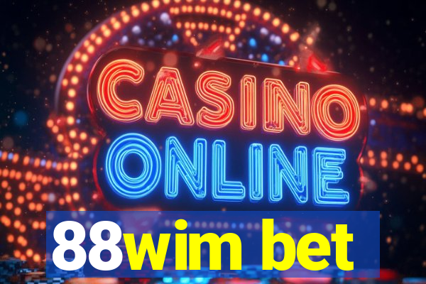 88wim bet