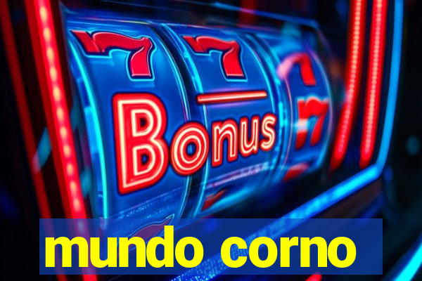 mundo corno