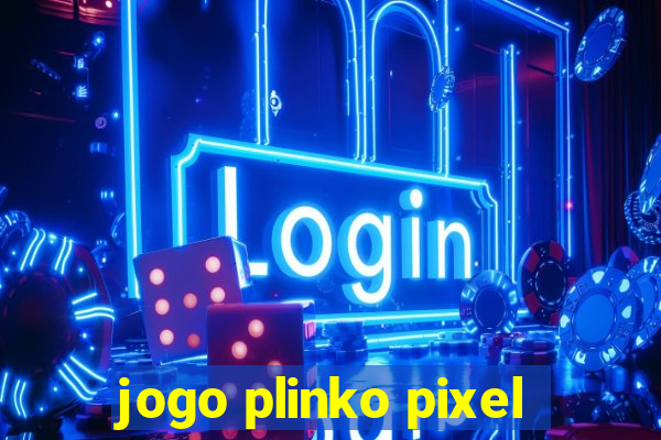 jogo plinko pixel