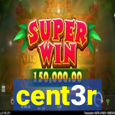cent3r