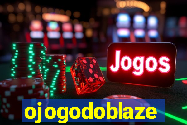 ojogodoblaze