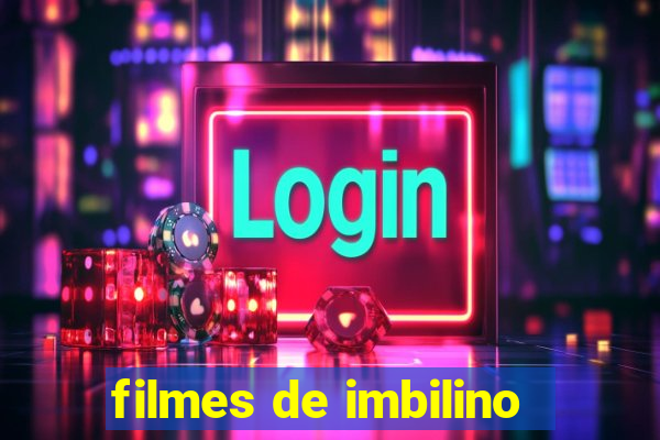 filmes de imbilino