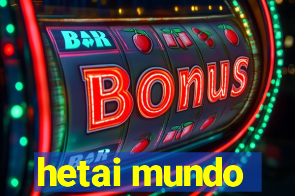 hetai mundo