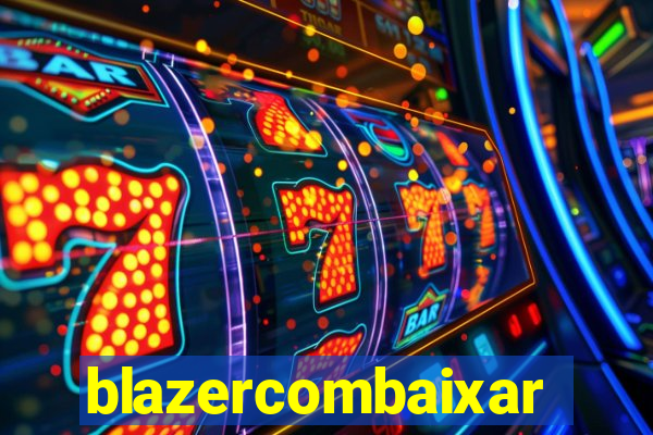 blazercombaixar