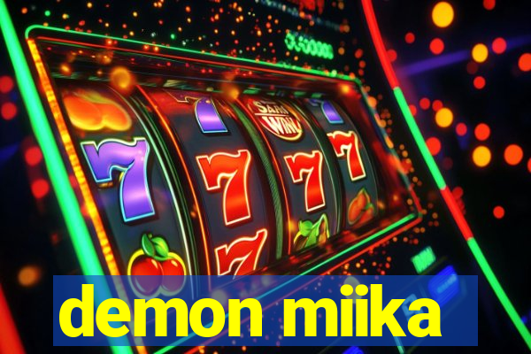 demon miika