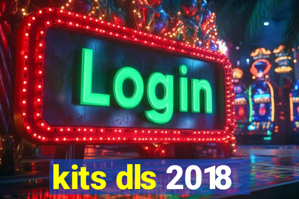 kits dls 2018