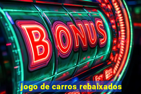 jogo de carros rebaixados