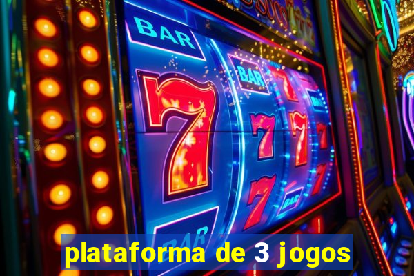 plataforma de 3 jogos