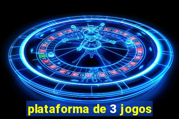 plataforma de 3 jogos