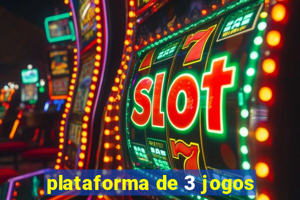 plataforma de 3 jogos