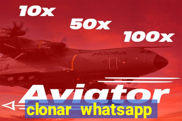 clonar whatsapp normal gratis