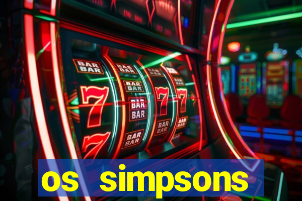 os simpsons assistir online dublado