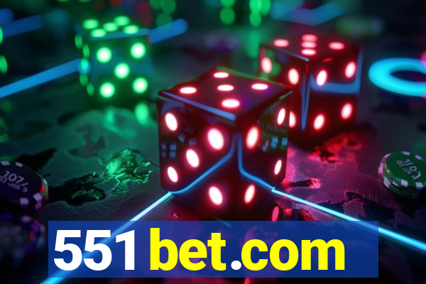 551 bet.com