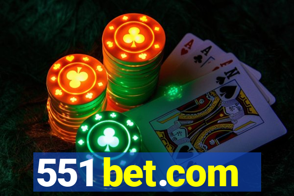 551 bet.com